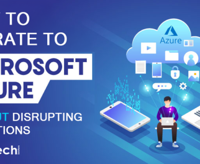How to Migrate to Microsoft Azure <br> Without Disrupting Operations