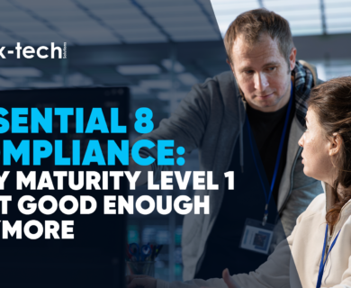 Essential 8 Compliance: Why Maturity Level 1 Isn’t Good Enough Anymore